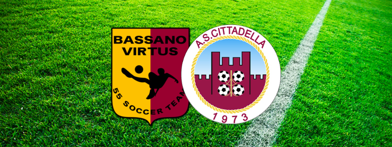 Bassano Virtus – Cittadella