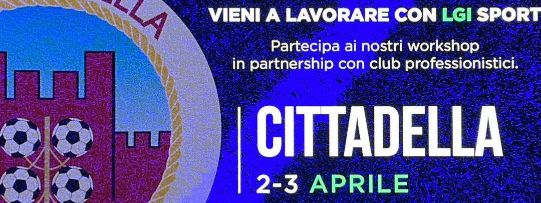 LGI sbarca a Cittadella