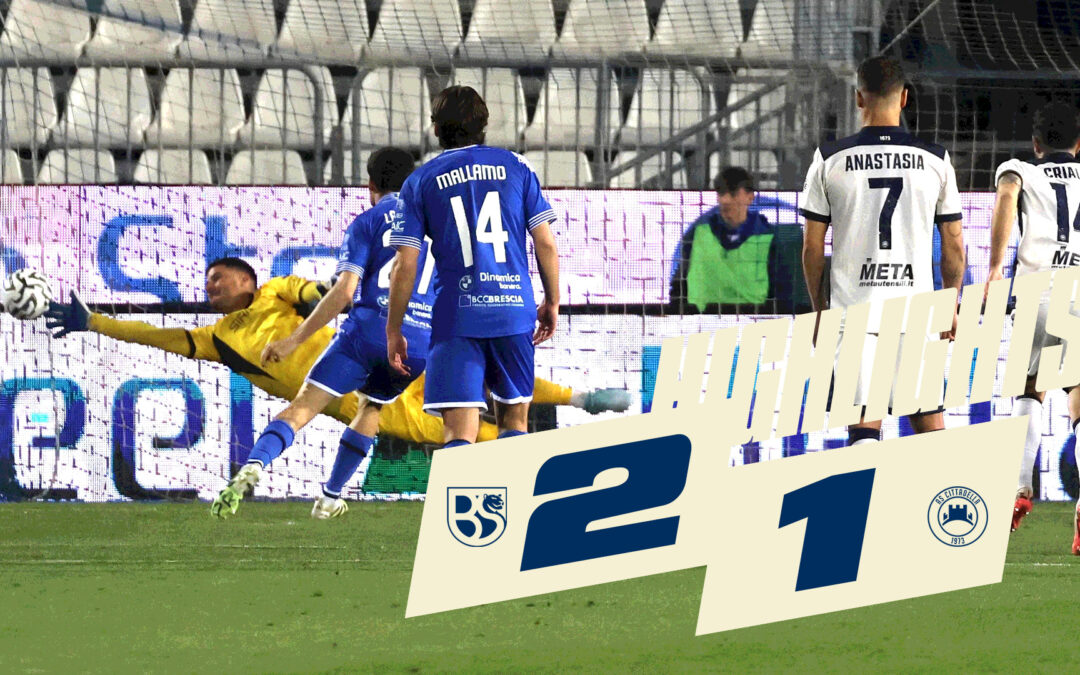 U. Brescia | Cittadella 2 – 1